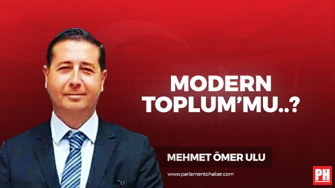Modern Toplum’mu..?
