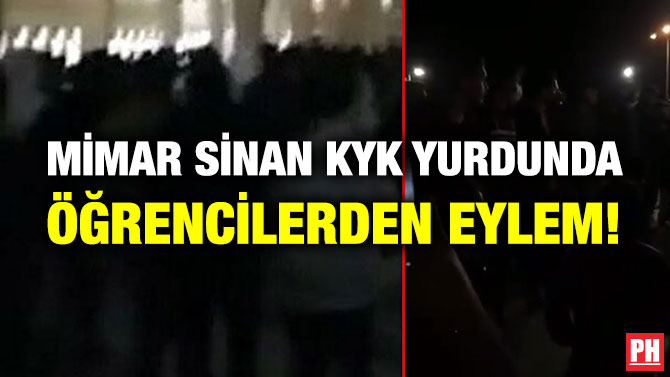 Mimar Sinan KYK Yurdunda Öğrencilerden Eylem!