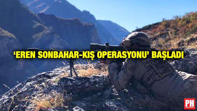 ‘Eren Sonbahar-Kış Operasyonu’ Başladı
