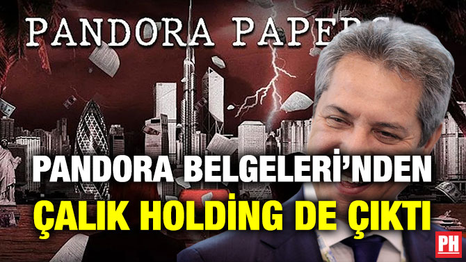 Pandora Belgeleri’nden Çalık Holding de Çıktı