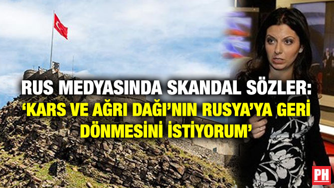 Rus Medyasında Skandal Sözler: ‘Kars ve Ağrı Dağı’nın Rusya’ya Geri Dönmesini İstiyorum’