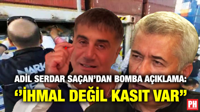 Adil Serdar Saçan’dan Bomba Açıklama: ”İhmal Değil Kasıt Var”
