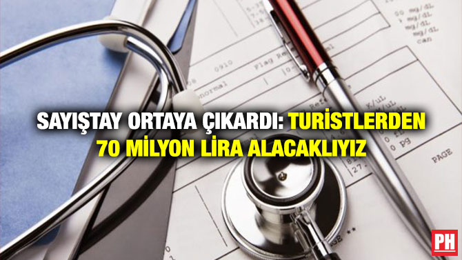 Sayıştay Ortaya Çıkardı: Turistlerden 70 Milyon Lira Alacaklıyız