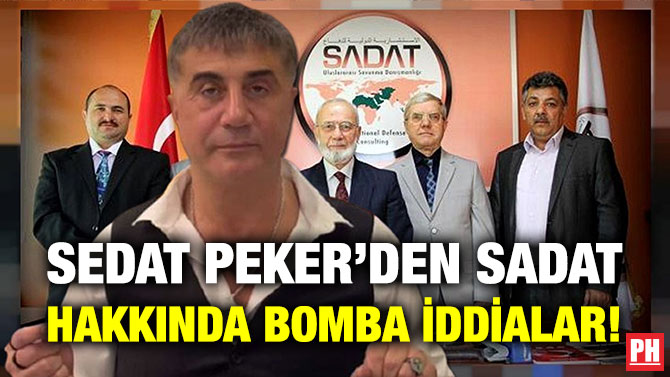 Sedat Peker’den SADAT Hakkında Bomba İddialar!