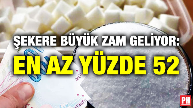 Şekere Büyük Zam Geliyor: En Az Yüzde 52