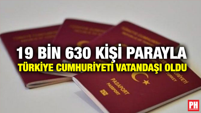 19 Bin 630 Kişi Parayla Türkiye Cumhuriyeti Vatandaşı Oldu