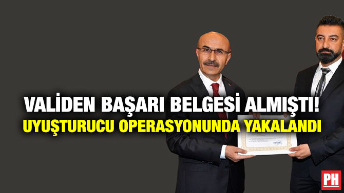 Validen Başarı Belgesi Almıştı! Uyuşturucu Operasyonunda Yakalandı
