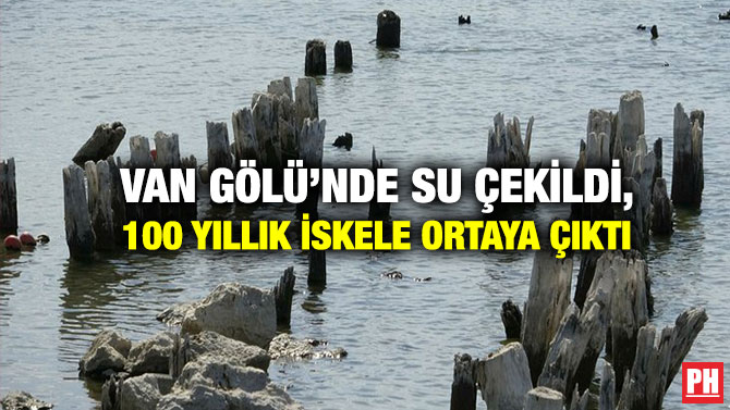 Van Gölü’nde Su Çekildi, 100 Yıllık İskele Ortaya Çıktı