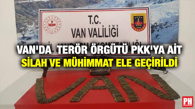 Van’da  Terör Örgütü PKK’ya Ait  Silah ve Mühimmat Ele Geçirildi