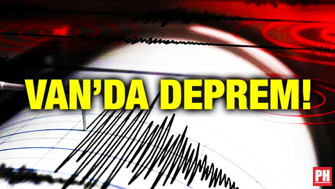 Van’da Deprem!
