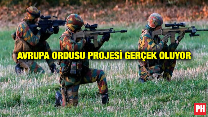Avrupa Ordusu Projesi Gerçek Oluyor