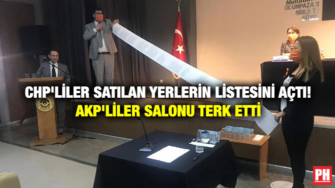 CHP’liler Satılan Yerlerin Listesini Açtı! AKP’liler Salonu Terk Etti