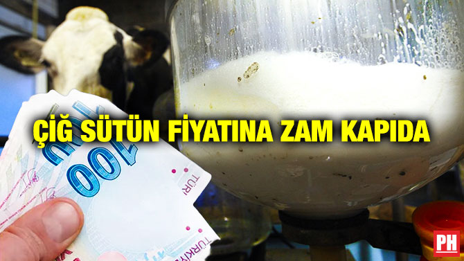 Çiğ Sütün Fiyatına da Zam Kapıda