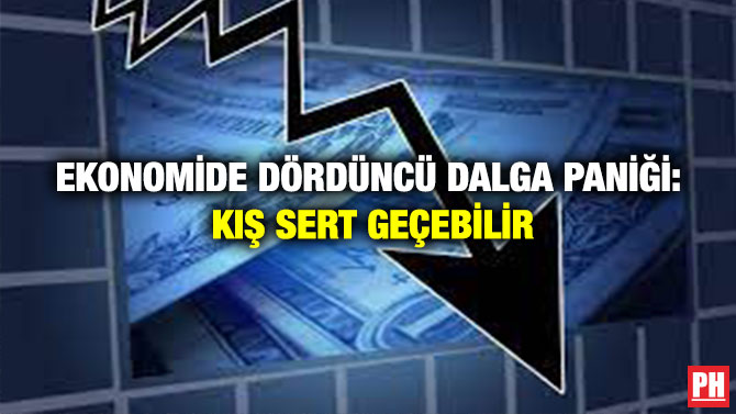 Ekonomide Dördüncü Dalga Paniği: Kış Sert Geçebilir