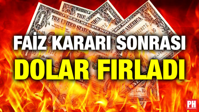 Faiz Kararı Sonrası Dolar Fırladı