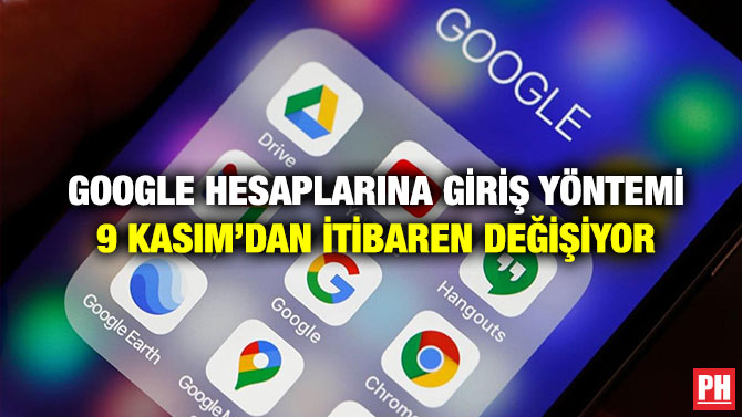 Google Hesaplarına Giriş Yöntemi 9 Kasım’dan İtibaren Değişiyor