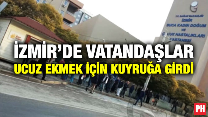 İzmir’de Vatandaşlar Ucuz Ekmek için Kuyruğa Girdi
