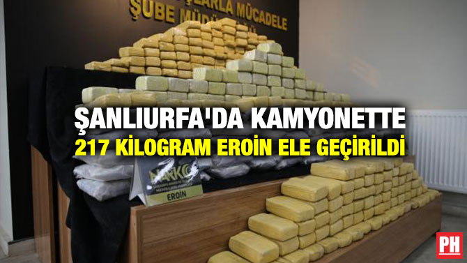 Şanlıurfa’da Kamyonette 217 Kilogram Eroin Ele Geçirildi