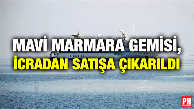Mavi Marmara Gemisi, İcradan Satışa Çıkarıldı
