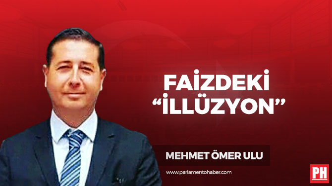 Faizdeki ”İllüzyon”