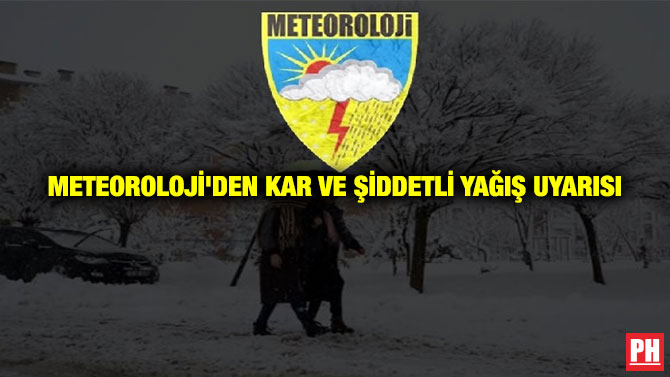 Meteoroloji’den Kar ve Şiddetli Yağış Uyarısı