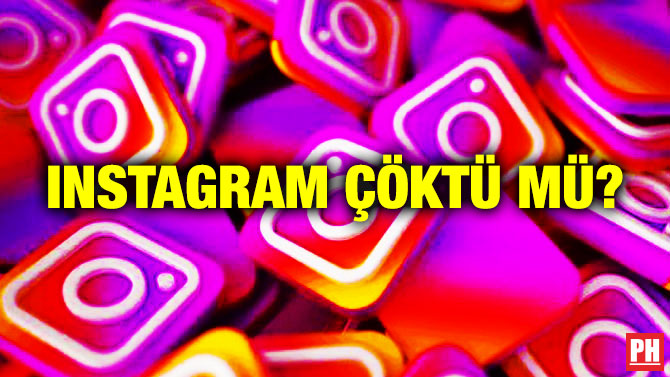 Instagram Çöktü mü?