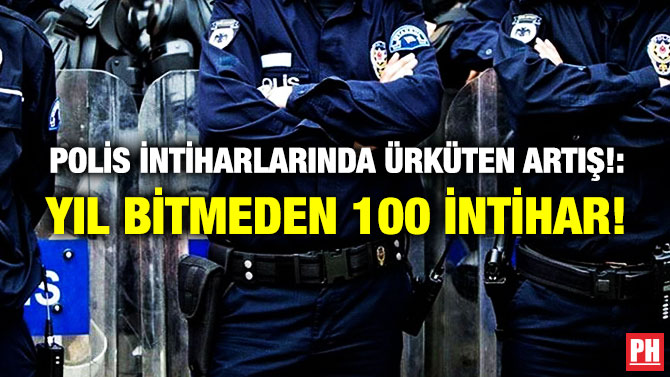 Polis İntiharlarında Ürküten Artış: Yıl Bitmeden 100 İntihar!