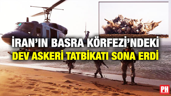 İran’ın Basra Körfezi’ndeki Dev Askeri Tatbikatı Sona Erdi