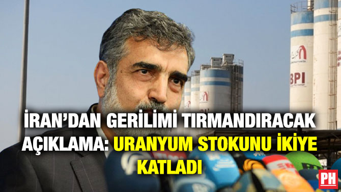 İran’dan Gerilimi Tırmandıracak Açıklama: Uranyum Stokunu İkiye Katladı