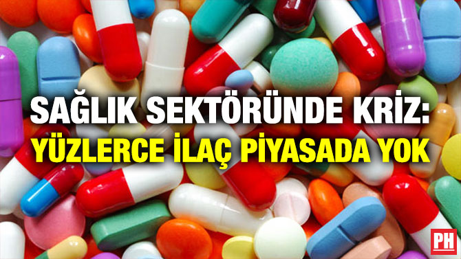 Sağlık Sektöründe Kriz: Yüzlerce İlaç Piyasada Yok