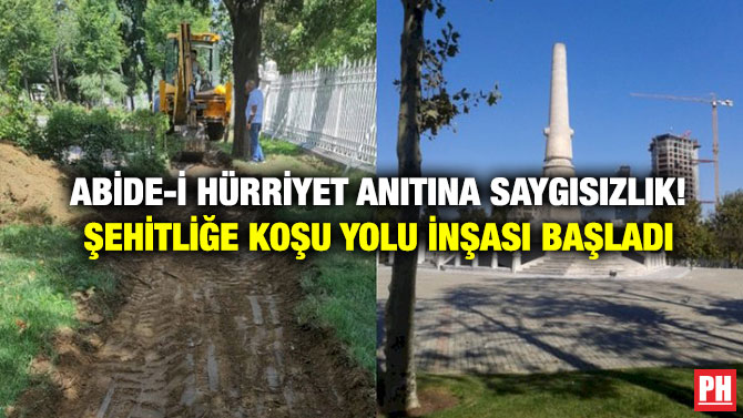 Abide-i Hürriyet Anıtına Saygısızlık! Şehitliğe Koşu Yolu İnşası Başladı