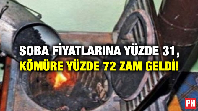 Soba Fiyatlarına Yüzde 31, Kömüre Yüzde 72 Zam Geldi!
