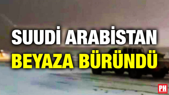 Suudi Arabistan Beyaza Büründü