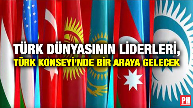 Türk Dünyasının Liderleri, Türk Konseyi’nde Bir Araya Gelecek