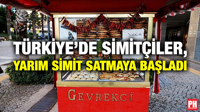 Türkiye’de Simitçiler, Yarım Simit Satmaya Başladı