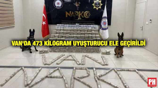 Van’da 473 Kilogram Uyuşturucu Ele Geçirildi