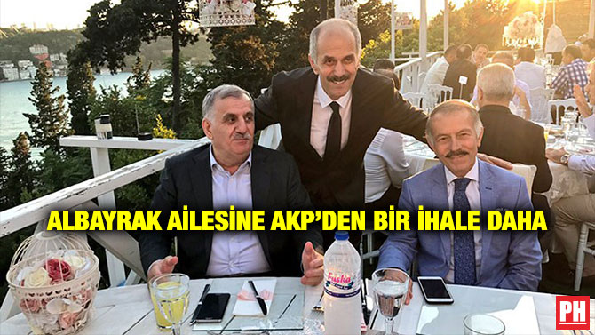 Albayrak Ailesine AKP’den Bir İhale Daha