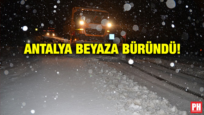 Antalya Beyaza Büründü!