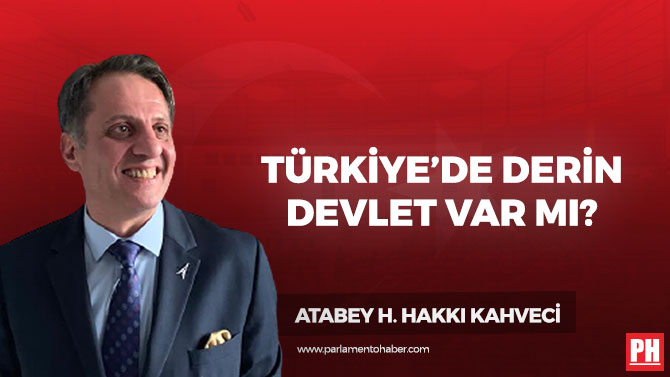 Türkiye’de Derin Devlet Var mı?