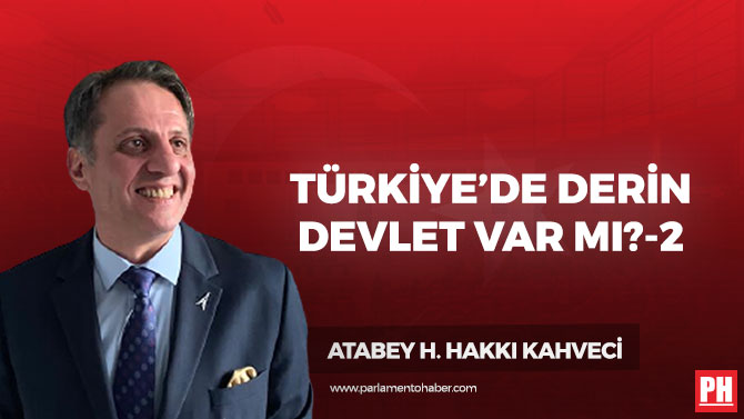 Türkiye’de Derin Devlet Var mı?-2