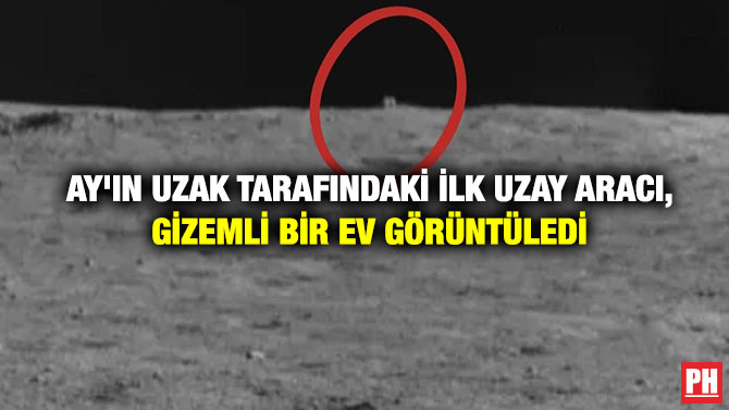 Ay’ın Uzak Tarafındaki İlk Uzay Aracı, Gizemli Bir Ev Görüntüledi