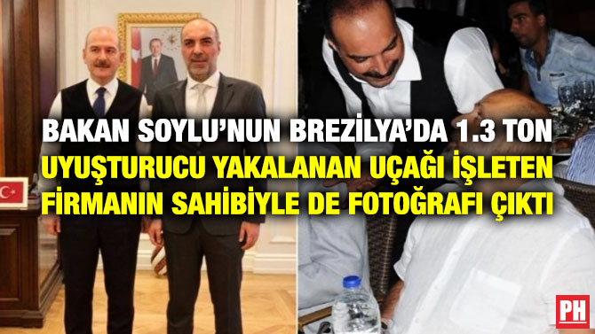 Bakan Soylu’nun Brezilya’da 1.3 Ton Uyuşturucu Yakalanan Uçağı İşleten Firmanın Sahibiyle de Fotoğrafı Çıktı