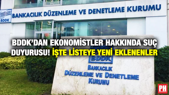 BDDK’dan Ekonomistler Hakkında Suç Duyurusu! İşte Listeye Yeni Eklenenler