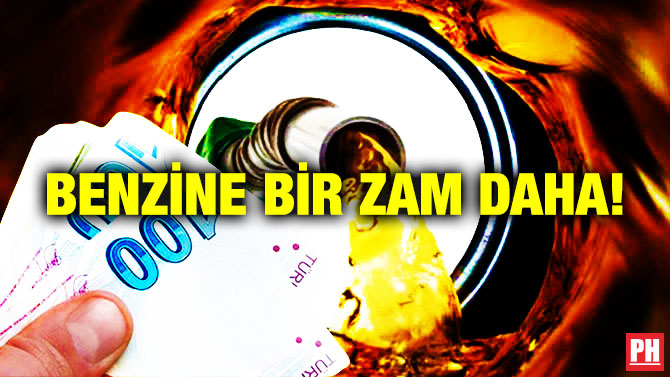 Benzine Bir Zam Daha!