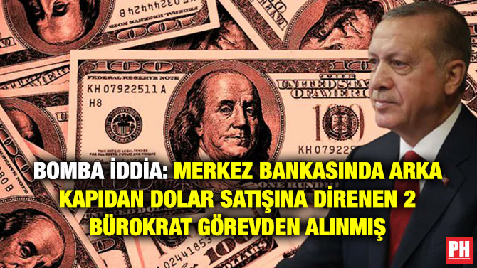 Bomba İddia: Merkez Bankası’nda Arka Kapıdan Dolar Satışına Direnen 2 Bürokrat Görevden Alınmış