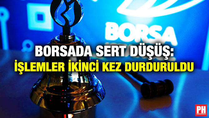 Borsada Sert Düşüş: İşlemler İkinci Kez Durduruldu