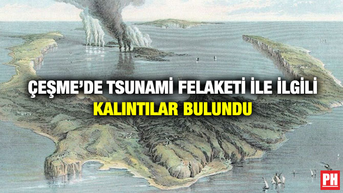 Çeşme’de Tsunami Felaketi İle İlgili Kalıntılar Bulundu