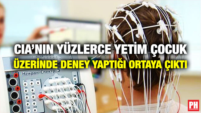 CIA’nın Yüzlerce Yetim Çocuk Üzerinde Deney Yaptığı Ortaya Çıktı