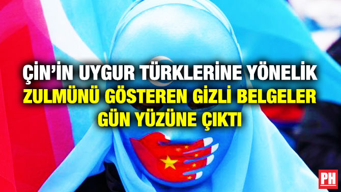 Çin’in Uygur Türklerine Yönelik Zulmünü Gösteren Gizli Belgeler Gün Yüzüne Çıktı