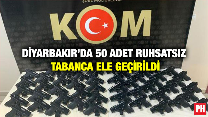 Diyarbakır’da 50 Adet Ruhsatsız Tabanca Ele Geçirildi